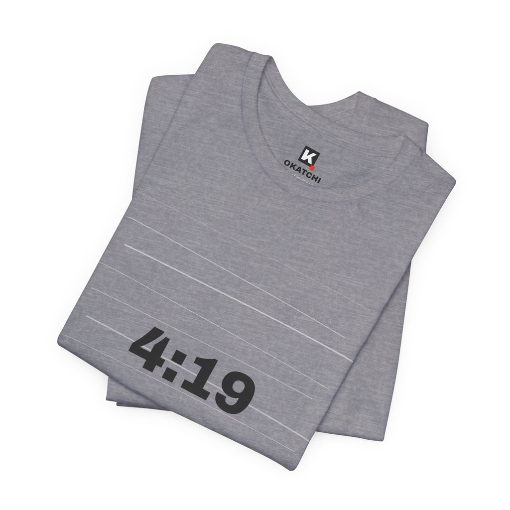 4:19 Everything Counts T-Shirt